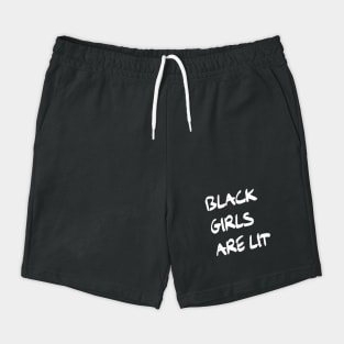 Black Girls are Lit | Black Culture Shorts