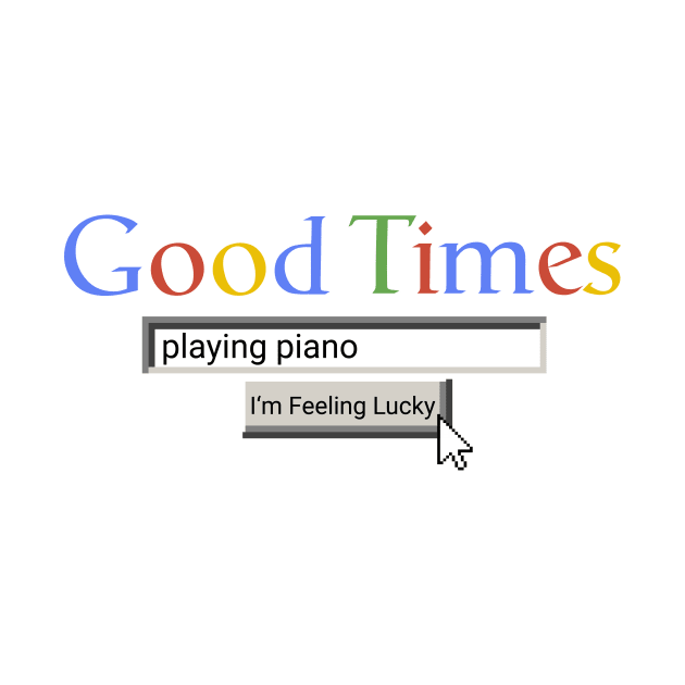 Good Times Playing Piano by Graograman