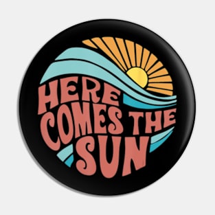 Here Comes The Sun Summer Beach Pin