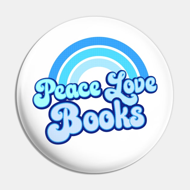 PEACE LOVE BOOKS - Blue Retro Rainbow Pin by Jitterfly