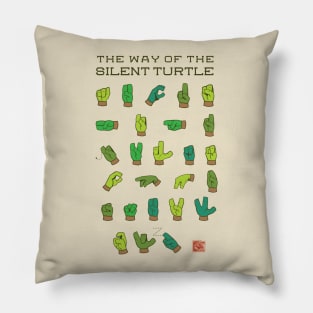 Way of the Silent Turtle Pillow