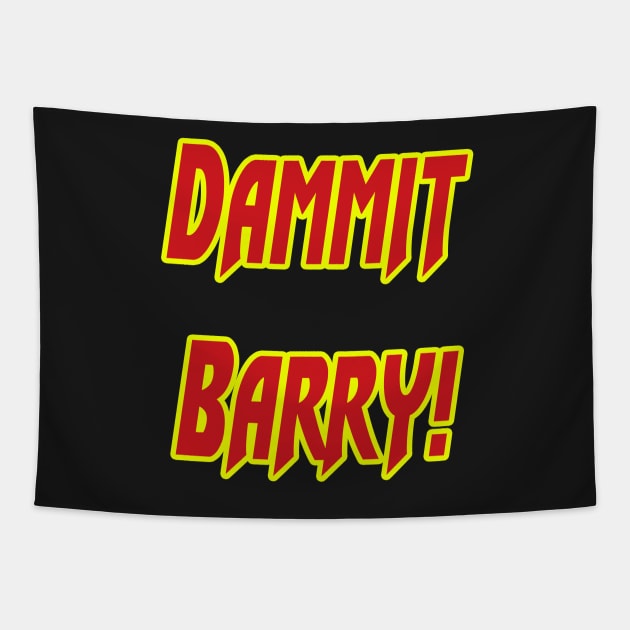 Dammit Barry! Tapestry by Federation Skum Kosplay