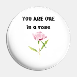 One In A rose, Cute Funny Rose Pin