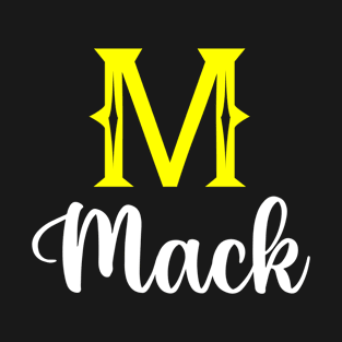 I'm A Mack ,Mack Surname, Mack Second Name T-Shirt