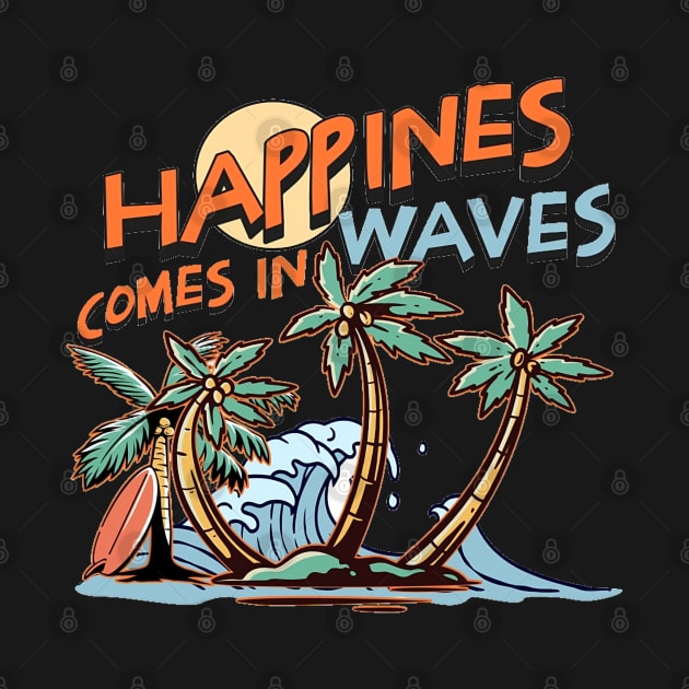 Happiness Comes In Waves, Hello Summer Vintage Funny Surfer Riding Surf Surfing Lover Gifts by Customo