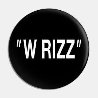 W Rizz Pin