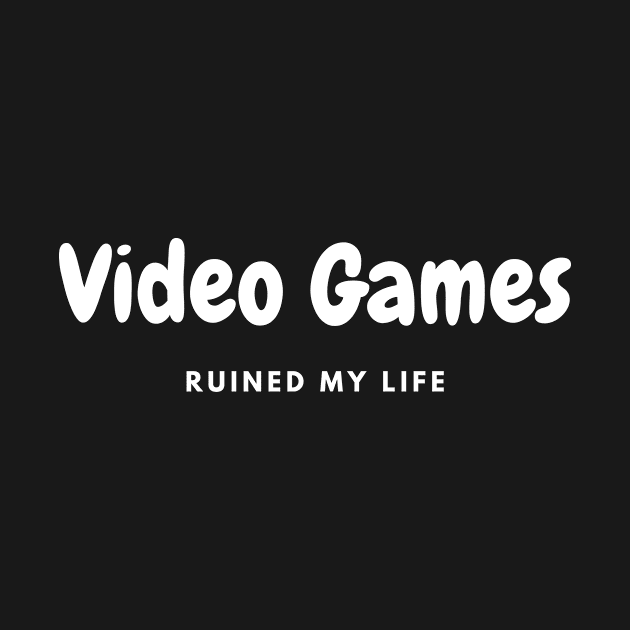 Video Games ruined my life by HShop