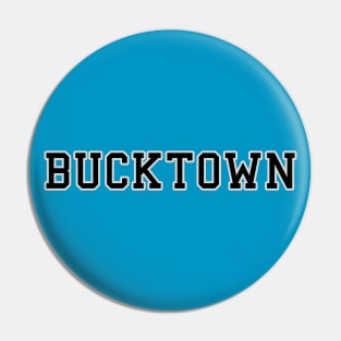 Bucktown Pin