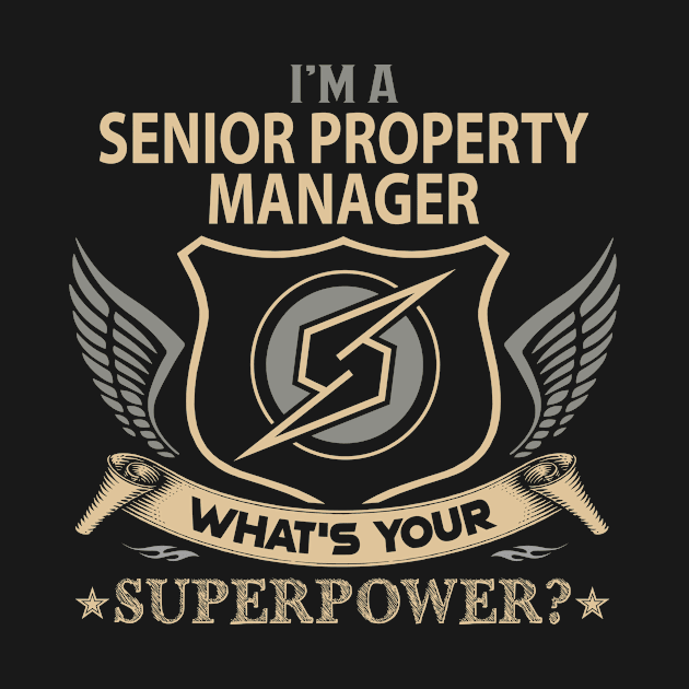 Senior Property Manager T Shirt - Superpower Gift Item Tee by Cosimiaart