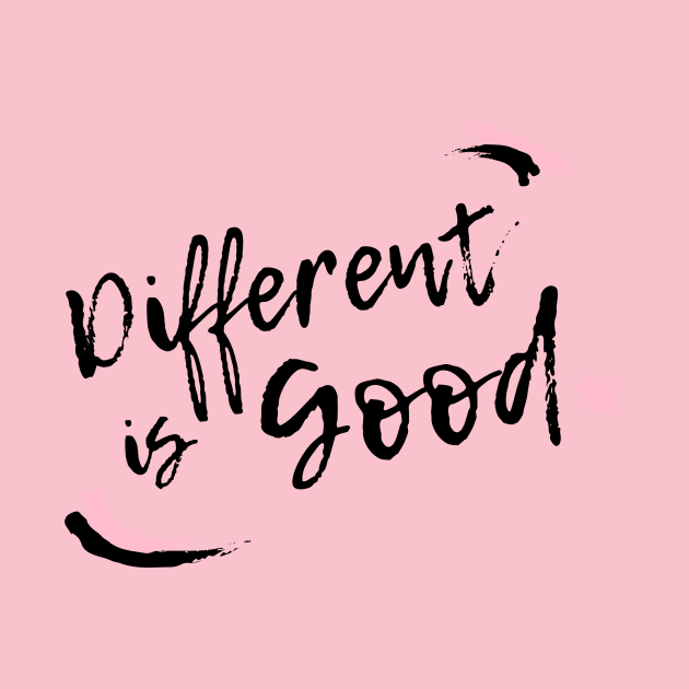 Different is good by Nicki Tee's Shop