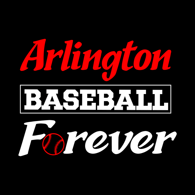 Arlington Baseball Forever by Anfrato