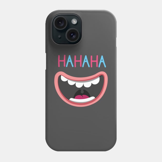 Hahaha Phone Case by Sarah's Shoppe