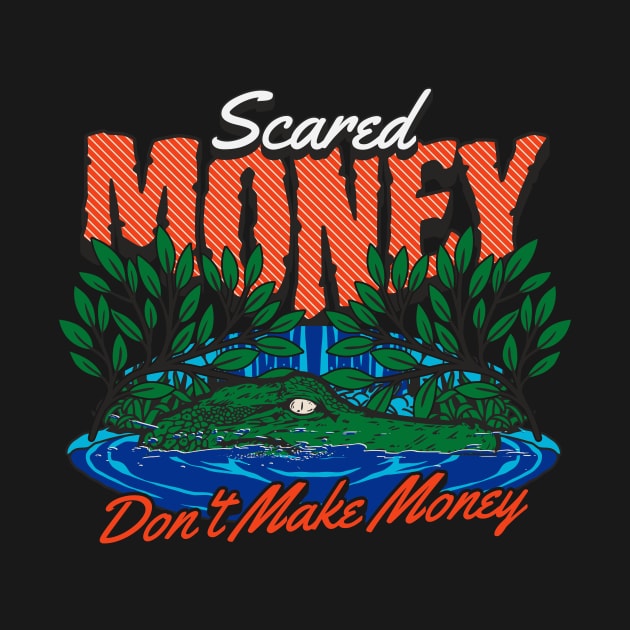 Vintage Scared Money Don't Make Money // Florida Swamp Blue & Orange Alligator by SLAG_Creative