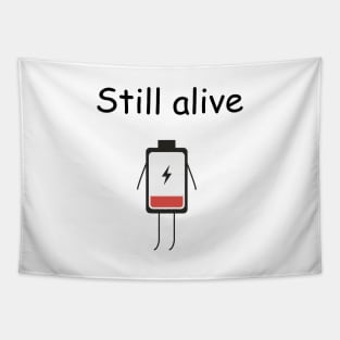 Still Alive Tapestry