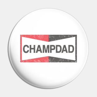 Champion Dad! Pin