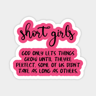 Short Girls Magnet