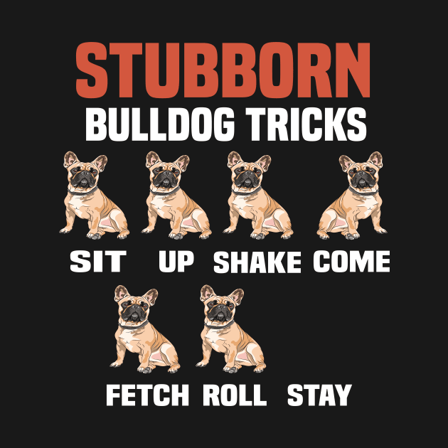 Stubborn bulldog tricks funny bulldog by DODG99