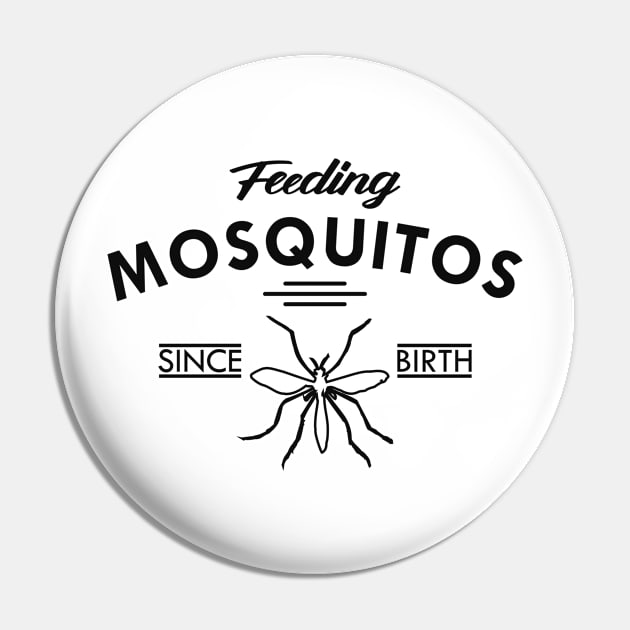 Camping - Feeding mosquitos since birth Pin by KC Happy Shop