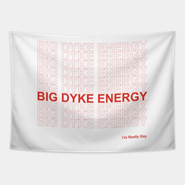 Big Dyke Energy Tapestry by lavenderhearts