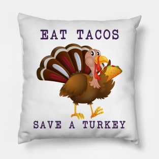 Funny Thanksgiving Turkey Eat Tacos Mexican Thanksgiving Pillow