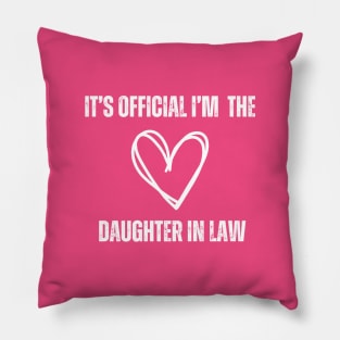 It’s Official I’m The favorite daughter in law Pillow