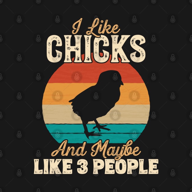 I Like Chicks and Maybe Like 3 People - Gifts for Farmers print by theodoros20