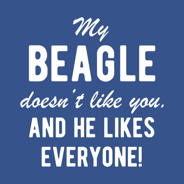 Discover Male Beagle Funny Dog Quote Gift - Beagle - T-Shirt