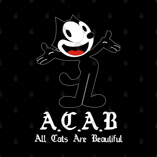 ACAB - All Cats Are Beautiful by Vortexspace