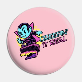 Creepin It Real (Vampire) Pin