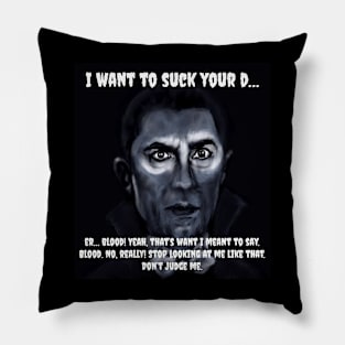 Suck your d… Pillow