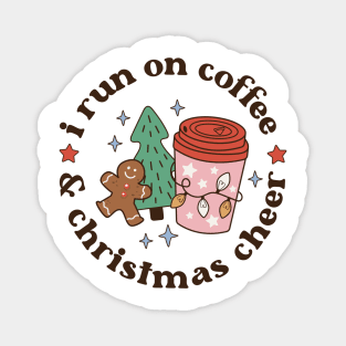 I Run On Coffee And Christmas Cheer Magnet