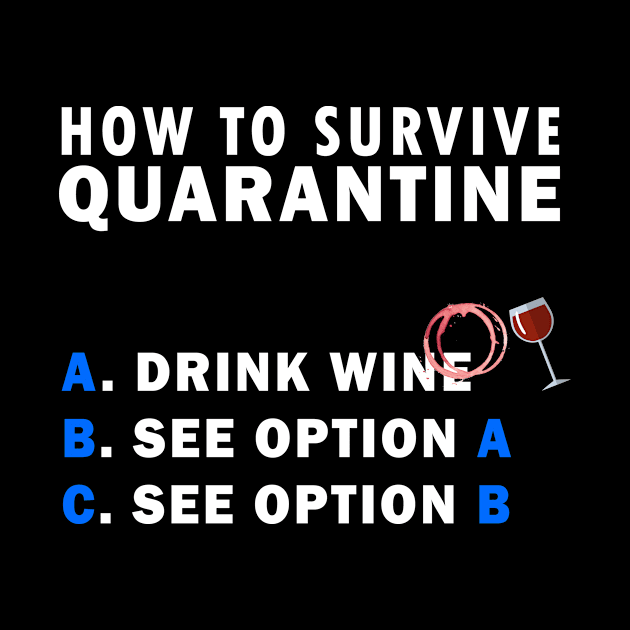 How to survive quarantine Wine by Flipodesigner