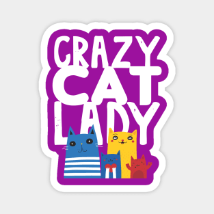 Funny Crazy Cat Lady with Cats Magnet
