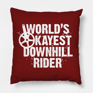 World's Okayest Downhill Rider Pillow