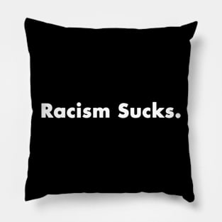 Racism Sucks black lives matter gift 2022 Pillow