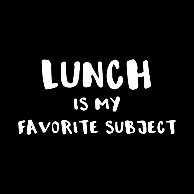 Lunch is My Favorite Subject by DANPUBLIC