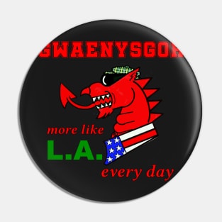 WELSH DRAGON GWAENYSGOR MORE LIKE LA EVERY DAY Pin