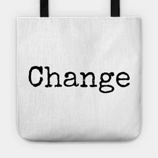 Time to Make Changes Tote