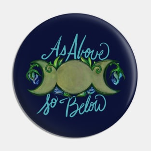 As Above So Below Pin