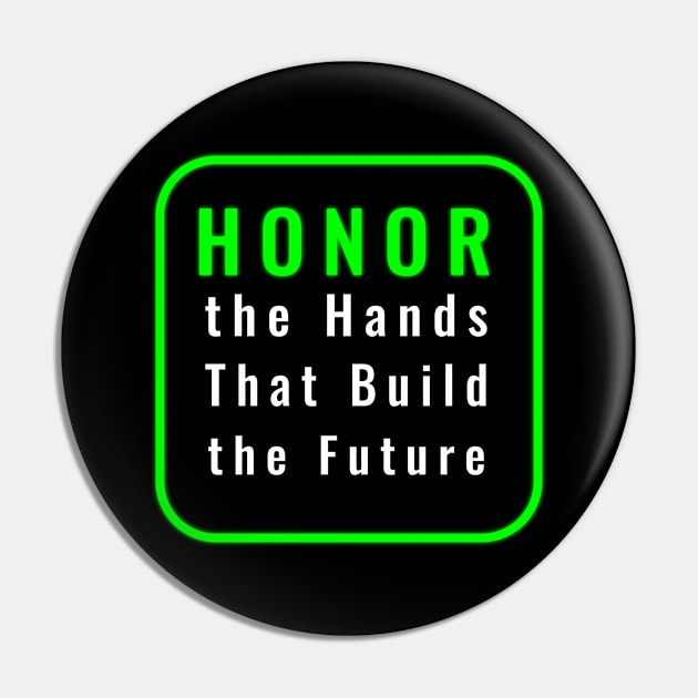 Honoring the Hands That Build Tomorrow Pin by EKSU17