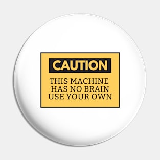 Caution - Electrician Pin