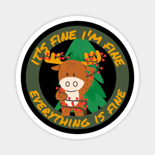 its fine im fine everything is fine cute deer christmas design Magnet