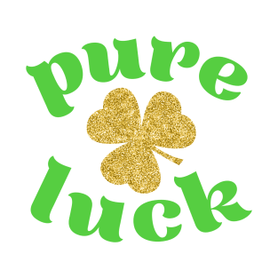 Pure luck T-Shirt