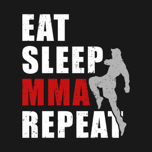 MMA Mixed Martial Arts Octagon Fighters Kickboxing Eat Sleep MMA Repeat T-Shirt