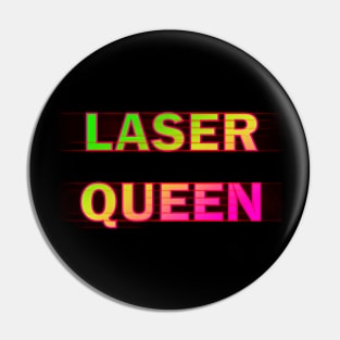 Laser queen Pin