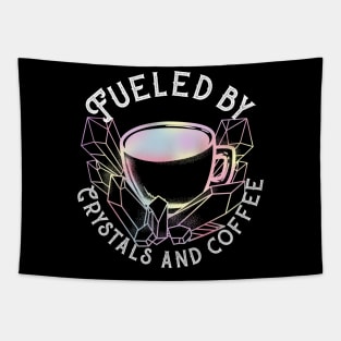 Fueled by Crystals and Coffee - Witchcraft T-Shirt Tapestry