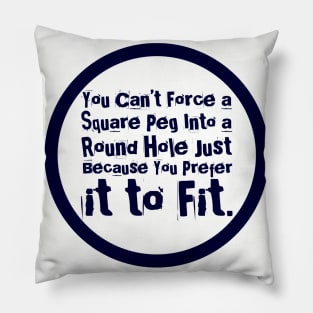 Square Peg, Round Hole Pillow