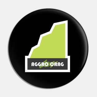 Aggro Crag Pin