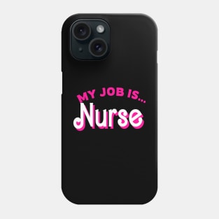 My Job Is Nurse Retro Pink Style Phone Case