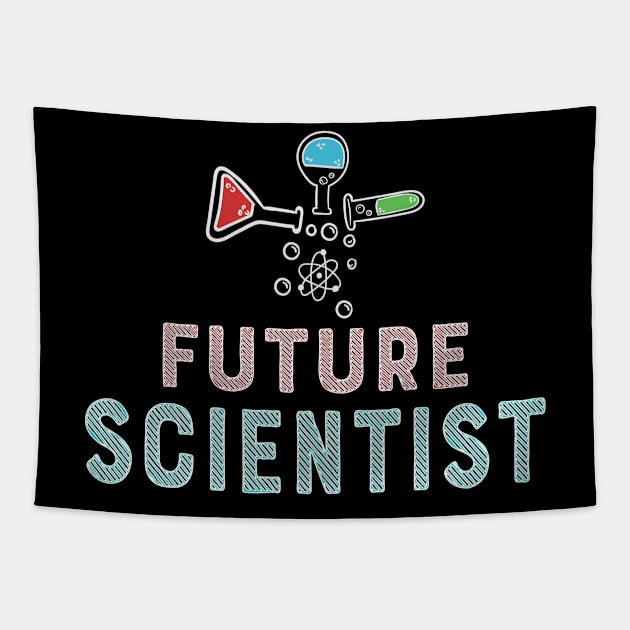 Future Scientist / Science Nerd Gifts and Shirts for Girls or Boys Tapestry by Shirtbubble